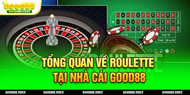 Roulette Good88 - Trò chơi Casino lôi cuốn