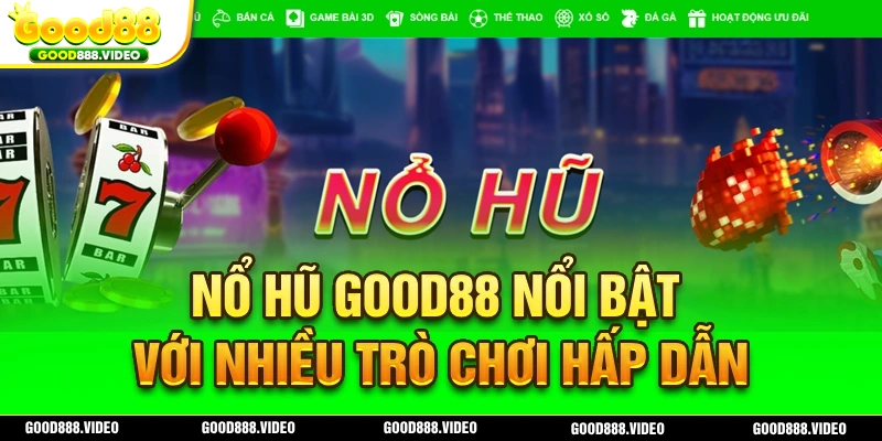 Sảnh cược nổ hũ giúp mọi người giành được nhiều phần thưởng