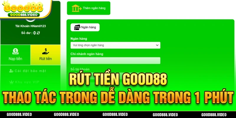 Sơ lược về thao tác rút tiền ở nhà cái Good88